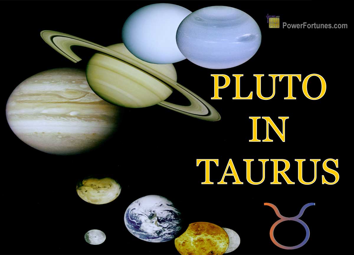 Pluto in Taurus According to Vedic & Western Astrology
